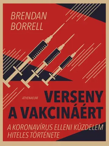 Medicína - ostatné Verseny a vakcináért - Brendan Borrell