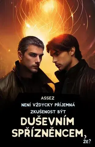 Sci-fi a fantasy Není vždycky příjemná zkušenost být duševním spřízněncem, že? - Éditions Assézat Tourneux
