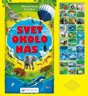 Zvukové knihy Svet okolo nás: Kniha so zvukmi - Kolektív autorov