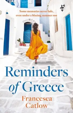 Romantická beletria Reminders of Greece - Francesca Catlow