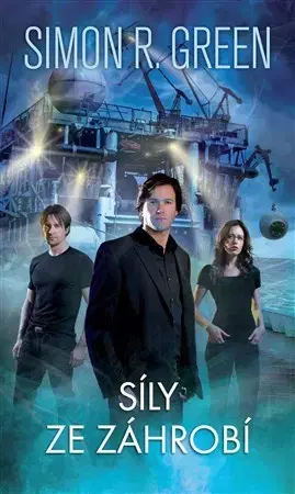 Sci-fi a fantasy Síly ze záhrobí - Simon R. Green