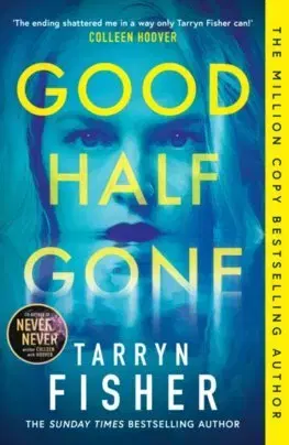 Detektívky, trilery, horory Good Half Gone - Tarryn Fisher