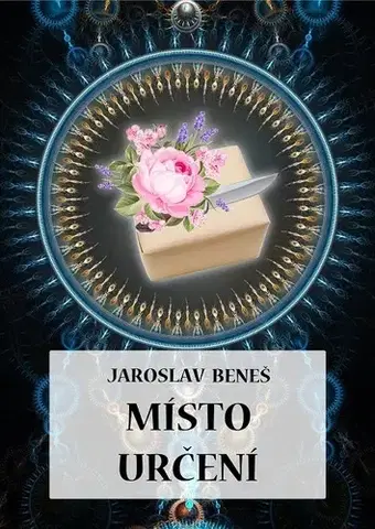 Sci-fi a fantasy Místo určení - Jaroslav Beneš