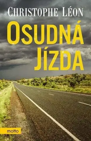 Svetová beletria Osudná jízda - Christophe Léon,Šárka Belisová