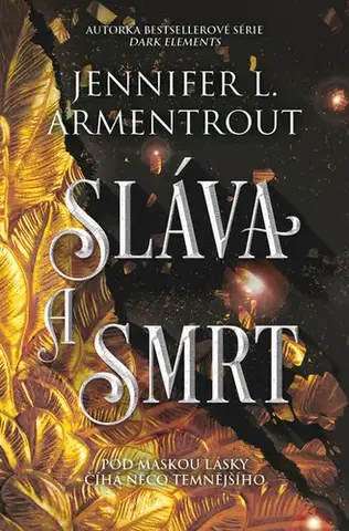 Young adults Sláva a smrt - Jennifer L. Armentrout