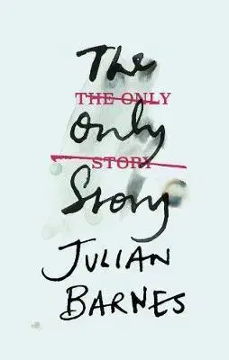 Svetová beletria The Only Story - Julian Barnes