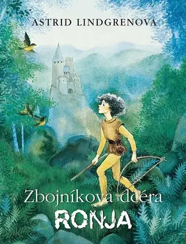 Dobrodružstvo, napätie, western Zbojníkova dcéra Ronja - Astrid Lindgren