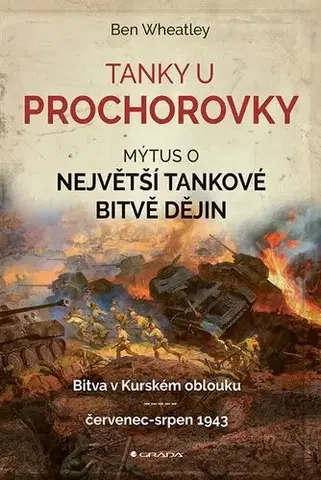 Druhá svetová vojna Tanky u Prochorovky - Ben Wheatley