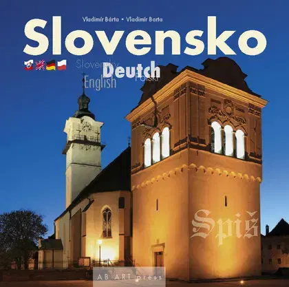 Encyklopédie, obrazové publikácie Slovensko - Spiš - Vladimír Bárta,Vladimír Barta, ml.,Ernest Rusnák