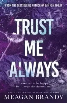 Young adults Trust Me Always - Meagan Brandy