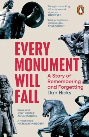 História Every Monument Will Fall - Dan Hicks