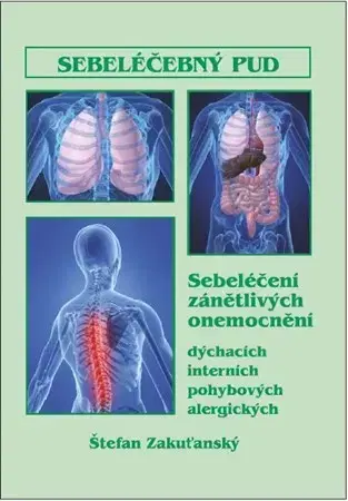 Alternatívna medicína - ostatné Sebeléčebný pud - Štefan Zakuťanský