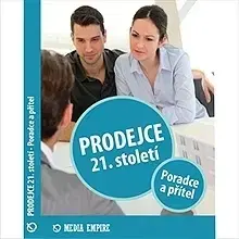 Ekonómia, manažment, marketing Mediaempire s.r.o. Prodejce 21. století - poradce a přítel