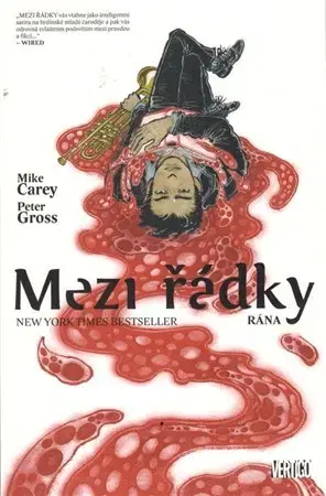 Komiksy Mezi řádky 7: Rána - Mike Carey,Peter Gross,Petr Kotrle