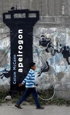 Svetová beletria Apeirogon - Colum McCann