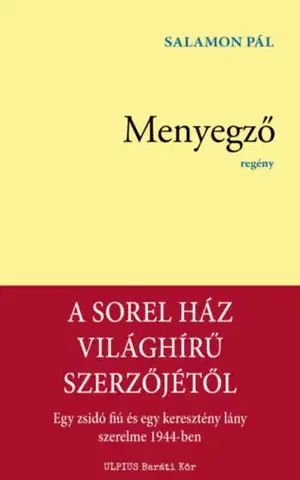 Historické romány Menyegző - Pál Salamon
