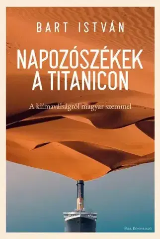 Biológia, fauna a flóra Napozószékek a Titanicon - István Bart