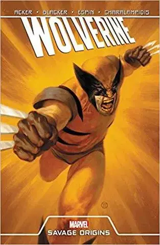 Cudzojazyčná literatúra Wolverine Savage Origins - Ben Acker,Ben Blacker,Espin Salvador
