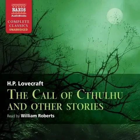 Svetová beletria Naxos Audiobooks The Call of Cthulhu and Other Stories (EN)