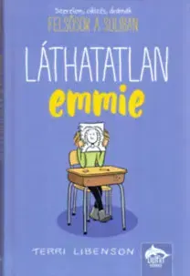 Dobrodružstvo, napätie, western Láthatatlan Emmie - Terri Libenson
