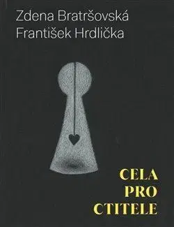 Novely, poviedky, antológie Cela pro ctitele - Zdena Bratršovská,František Hrdlička