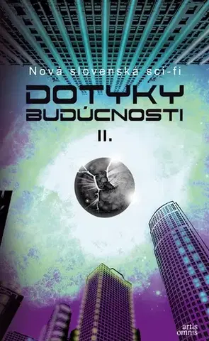 Sci-fi a fantasy Dotyky budúcnosti II. - Martin Kralik