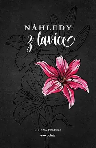 Fejtóny, rozhovory, reportáže Náhledy z lavice - Liliana Polická