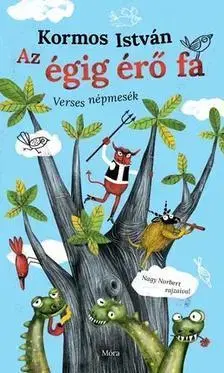 Pre deti a mládež - ostatné Az égig érő fa - István Kormos