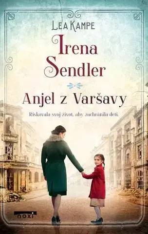 Biografie - ostatné Irena Sendler - Lea Kampe