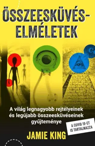 Beletria - ostatné Összeesküvés-elméletek - Jamie King