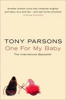 Cudzojazyčná literatúra One for my baby - Tony Parsons