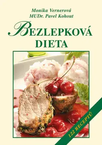 Kuchárky - ostatné Bezlepková dieta - Monika Vernerová