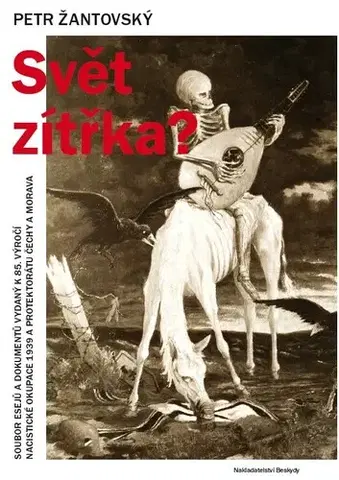 Eseje, úvahy, štúdie Svět zítřka? - Petr Žantovský
