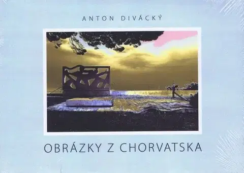 Fotografia Obrázky z Chorvatska - Anton Divácký