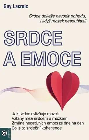 Odborná a náučná literatúra - ostatné Srdce a emoce - Guy Lacroix