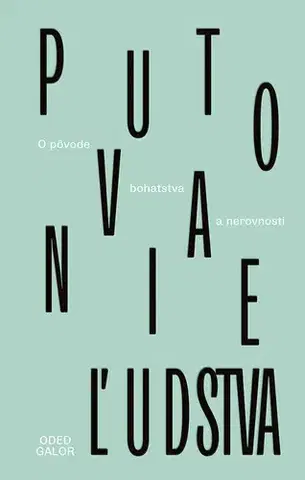 Sociológia, etnológia Putovanie ľudstva - Oded Galor,Peter Tkačenko