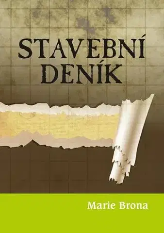 Romantická beletria Stavební deník - Marie Brona
