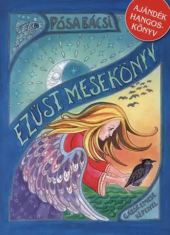 Rozprávky Pósa Bácsi Ezüst Mesekönyv - Lajos Pósa