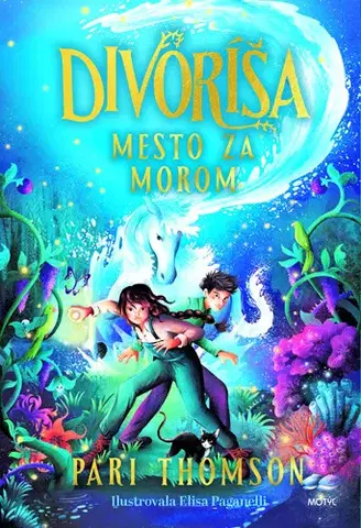 Sci-fi a fantasy Divoríša: Mesto za morom - Pari Thomson