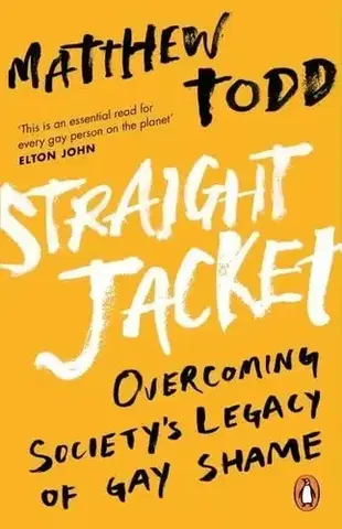 Sociológia, etnológia Straight Jacket - Matthew Todd
