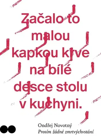 Česká poézia Prosím žádné zmrtvýchvstání - Ondřej Novotný