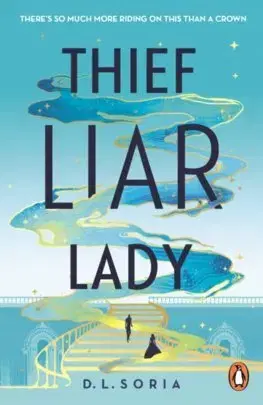 Sci-fi a fantasy Thief Liar Lady - D.L. Soria