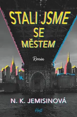 Sci-fi a fantasy Stali jsme se městem - N. K. Jemisin,Jakub Němeček
