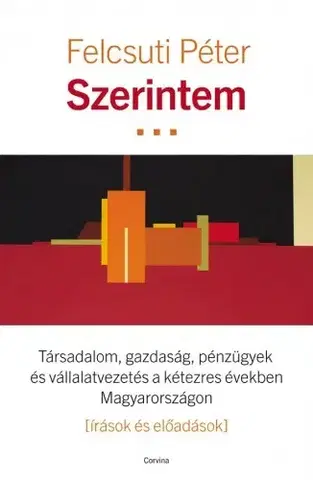 Ekonómia, Ekonomika Szerintem - Felcsuti Péter