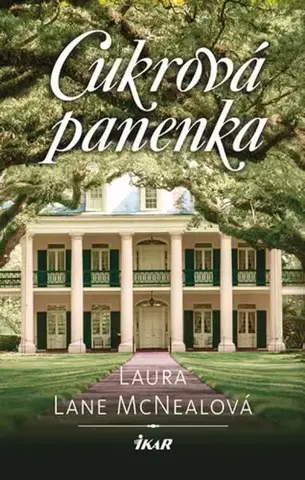Svetová beletria Cukrová panenka - Laura Lane McNealová