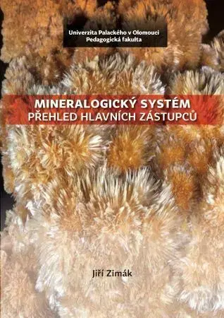 Geografia, geológia, mineralógia Mineralogický systém - Jiří Zimák