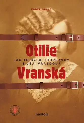 Fejtóny, rozhovory, reportáže Otilie Vranská - Radek Galaš