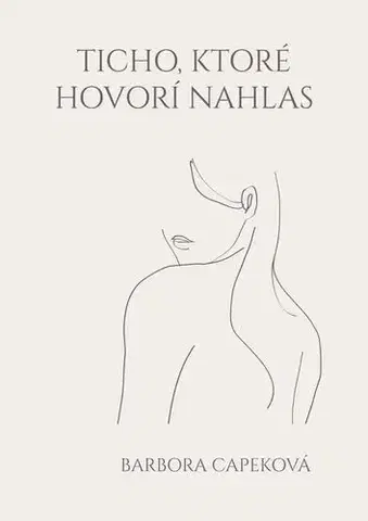 Poézia Ticho, ktoré hovorí nahlas - Barbora Capeková