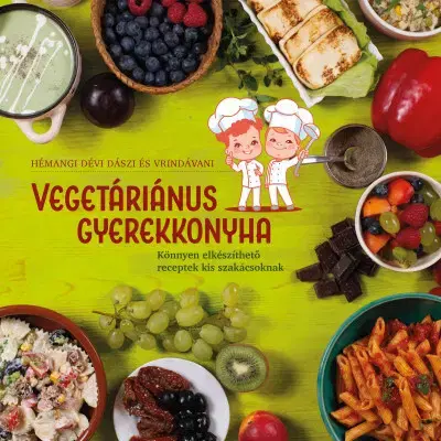 Varíme pre deti a s deťmi Vegetáriánus gyerekkonyha - Hémangi Dévi Dászi,Vrindávani