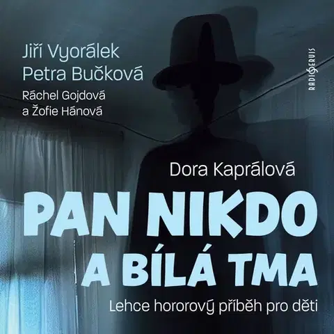Pre deti a mládež - ostatné Radioservis Pan Nikdo a bílá tma